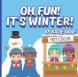Oh, Fun!  It'S Winter! - Preview