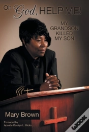Capa do artigo Oh God, Help Me! My Grandson Killed My Son