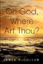 Oh God, Where Art Thou? - Preview
