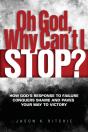 Oh God, Why Can'T I Stop? - Preview