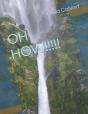 Oh How!!!!! - Preview