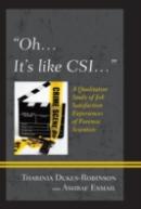"Oh, It'S Like Csiâ€¦"