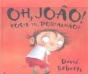 Oh, João! Foste Tu, Porcalhão? - Preview