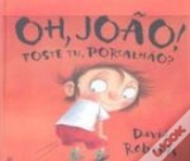 Capa do artigo Oh, João! Foste Tu, Porcalhão?