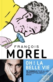 Capa do artigo Oh ! La Belle Vie : 32 Conseils Pour Aller Imperceptiblement