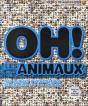 Oh ! Les Animaux ; Des Milliers D'Informations Étonnantes Surles Animaux - Preview