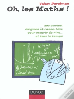Capa do artigo Oh Les Maths ; 200 Contes Enigmes Et Casse-Tete Pour Mourir De Rire Et Tuer Le Temps ; 1e Edition