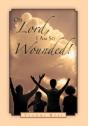 Oh Lord, I Am So Wounded! - Preview