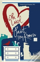 Oh Lord...Paint My Room