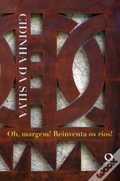 Capa do artigo Oh, Margem! Reinventa Os Rios!