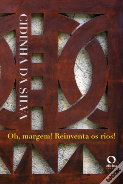 Capa do artigo Oh, Margem! Reinventa Os Rios!