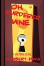 Oh, Murderer Mine - Preview