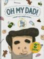 Oh My Dad!   - Preview