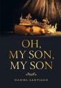 Oh, My Son, My Son - Preview