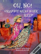 Oh, No! Grammy Walks In Her Sleep
