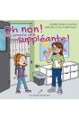 Oh Non ! Pas Encore Une Suppléante ! - Preview
