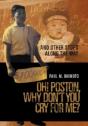 Oh! Poston, Why Don'T You Cry For Me? - Preview