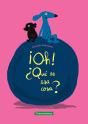¡Oh! ¿Que Es Esa Cosa? - Preview