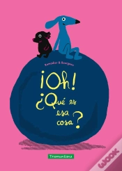 Capa do artigo ¡Oh! ¿Que Es Esa Cosa?