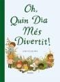 Oh, Quin Dia Mes Divertit - Preview