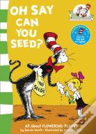Oh Say Can You Seed?