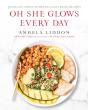 Oh She Glows Every Day - Preview