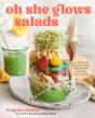 Oh She Glows Salads - Preview