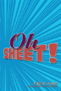 Oh Sheet! - Preview