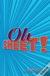 Oh Sheet!