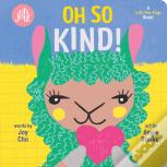 Oh So Kind! (An Oh Joy! Book)