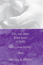 Oh, The Deep, Deep Love Of Jesus - Preview