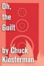 Oh, The Guilt - Preview