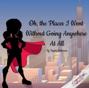 Capa do artigo Oh, The Places I Went Without Going Anywhere At All