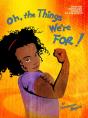 Oh, The Things We'Re For - Preview