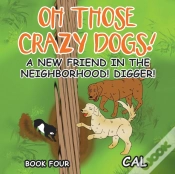 Capa do artigo Oh Those Crazy Dogs!: A New Friend In Th