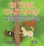 Oh Those Crazy Dogs!: A New Friend In Th - Preview