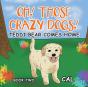 Oh Those Crazy Dogs - Preview
