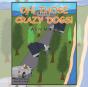 Oh! Those Crazy Dogs! - Preview