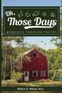Oh, Those Days! Memories Through Poetry - Preview