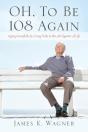 Oh, To Be 108 Again - Preview