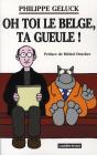 Oh Toi Le Belge, Ta Gueule ! - Preview