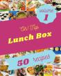 Oh! Top 50 Lunch Box Recipes Volume 1 - Preview