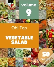 Capa do artigo Oh! Top 50 Vegetable Salad Recipes Volume 9