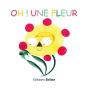Oh ! Une Fleur ! - Preview