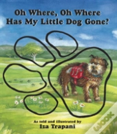Oh Where, Oh Where Has My Little Dog Gone?