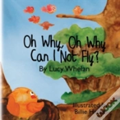 Capa do artigo Oh Why, Oh Why Can I Not Fly?