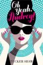 Oh Yeah, Audrey! - Preview