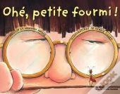 Ohé, Petite Fourmi !