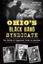 Ohio'S Black Hand Syndicate - Preview