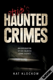 Ohio'S Haunted Crimes